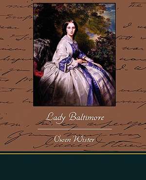 Lady Baltimore de Owen Wister