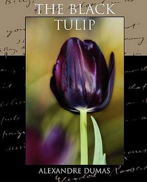 The Black Tulip de Alexandre Dumas