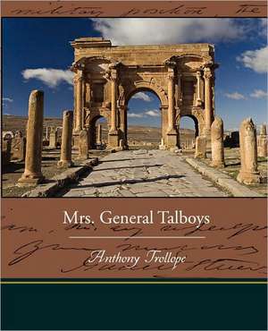 Mrs General Talboys de Anthony Trollope