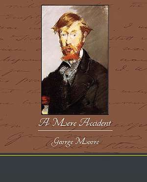 A Mere Accident de George Moore