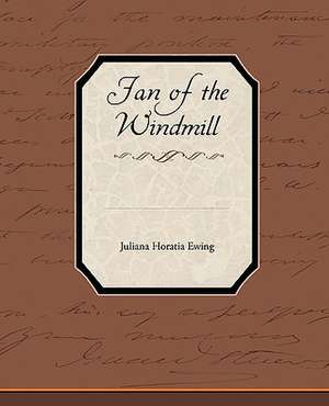 Jan of the Windmill de Juliana Horatia Ewing