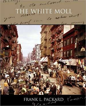 The White Moll de Frank L. Packard