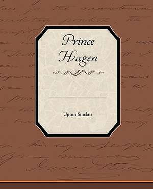 Prince Hagen de Upton Sinclair