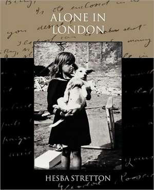 Alone in London: A Romance of an Old World de Hesba Stretton