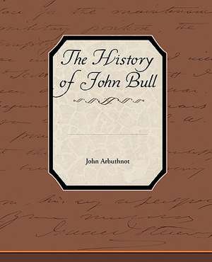 The History of John Bull de John Arbuthnot