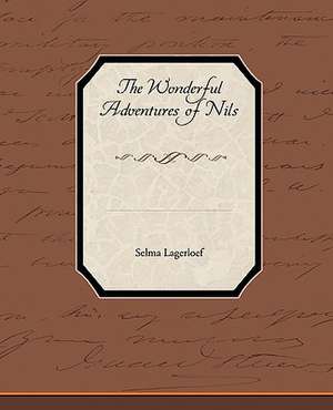 The Wonderful Adventures of Nils de Selma Lagerlof