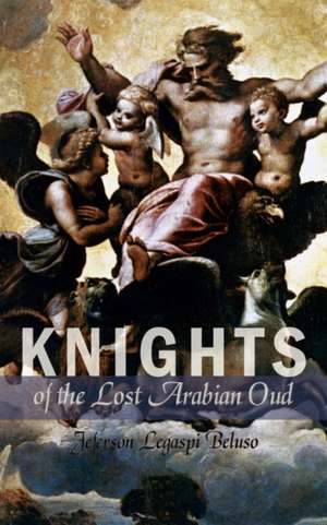 Knights of the Lost Arabian Oud de Jeferson Legaspi Beluso