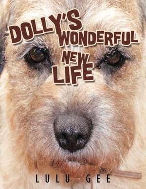 Dolly's Wonderful New Life de Lulu Gee