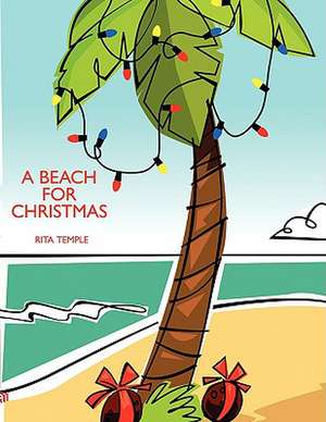 A Beach for Christmas de Rita Temple