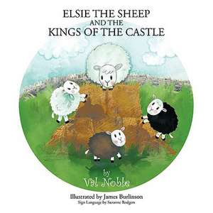 Elsie The Sheep and The Kings of the Castle de Val Noble