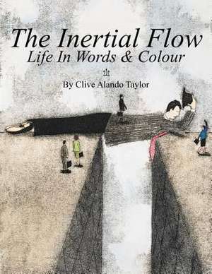 The Inertial Flow de Alando Taylor Clive Alando Taylor