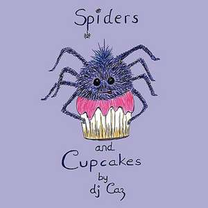 Spiders and Cupcakes de Caz Dj Caz