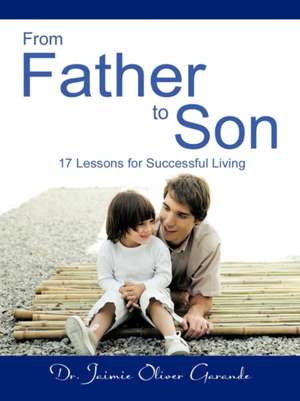 From Father to Son de Jaimie Oliver Garande