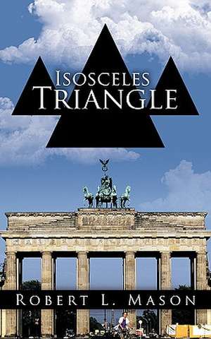 Isosceles Triangle de Robert L. Mason