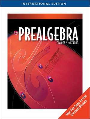 Prealgebra, International Edition de Charles P. (Cuesta Community College) McKeague