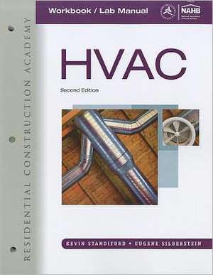 Workbook/Lab Manual to Accompany Residential Construction Academy HVAC de Kevin Standiford