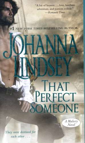 That Perfect Someone: A Malory Novel de Johanna Lindsey