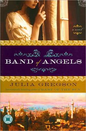 Band of Angels de Julia Gregson