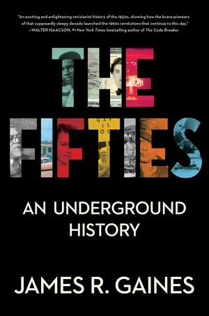 The Fifties: An Underground History de James R. Gaines