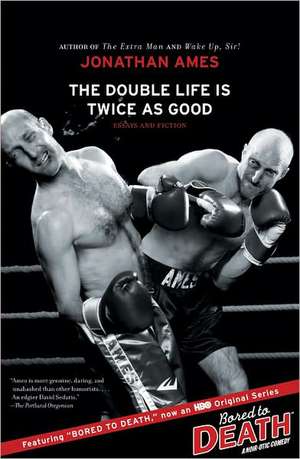 The Double Life Is Twice as Good de Jonathan Ames