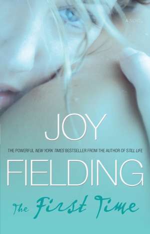 First Time de Joy Fielding