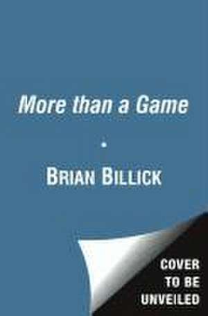 More Than a Game de Brian Billick