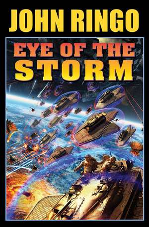 Eye of the Storm de John Ringo