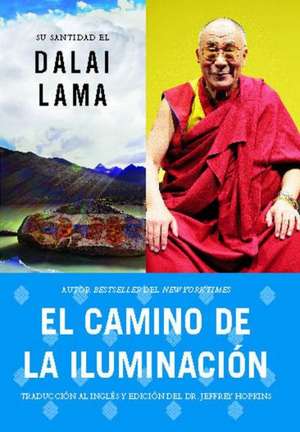 El Camino de la Iluminacion = Becoming Enlightened de Dalai Lama