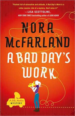 Bad Day's Work de Nora Mcfarland