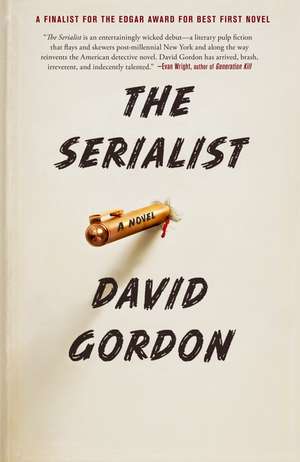 The Serialist de David Gordon