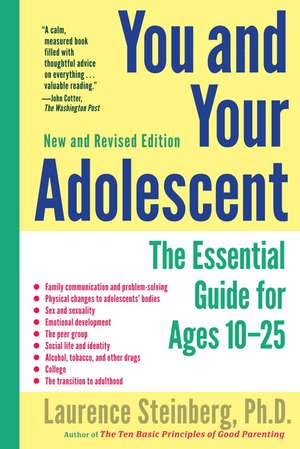 You and Your Adolescent: The Essential Guide for Ages 10-25 de Laurence Steinberg