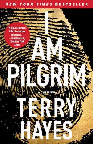 I Am Pilgrim: A Thriller de Terry Hayes