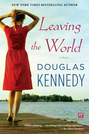 Leaving the World de Douglas Kennedy