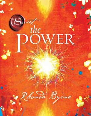 The Power: The True Story of What Happened When a World-Class Violinist Played for Handouts... and Other Virtuoso Performances by de Rhonda Byrne