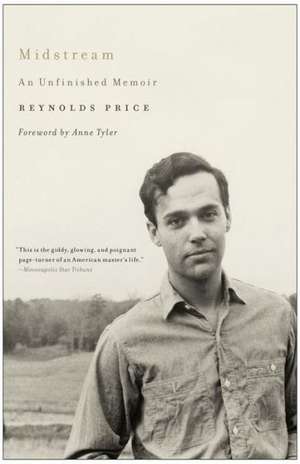 Midstream: An Unfinished Memoir de Reynolds Price