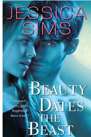 Beauty Dates the Beast de Jessica Sims