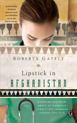 Lipstick In Afghanistan de Roberta Gately