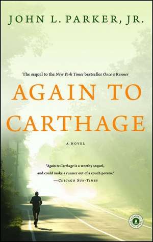 Again to Carthage: A Novel de John L. Parker, Jr.