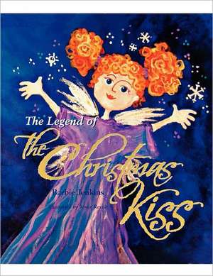 The Legend of the Christmas Kiss de Barbie Jenkins