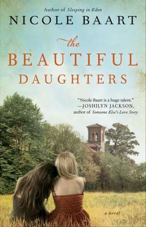 The Beautiful Daughters de Nicole Baart