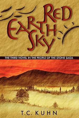 Red Earth Sky de T. C. Kuhn