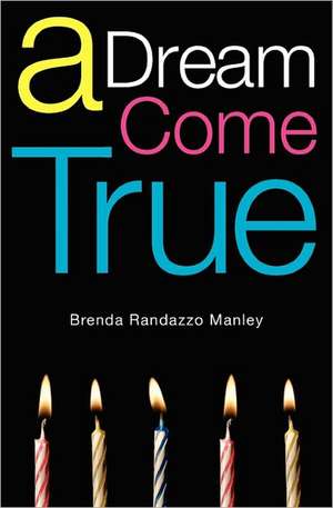 A Dream Come True: Professional Bonding de Brenda Randazzo Manley