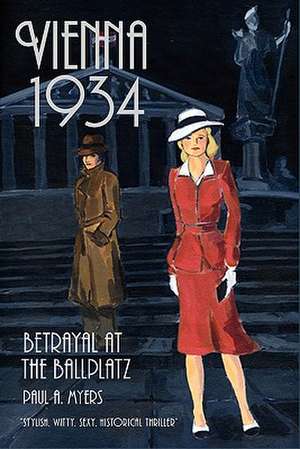 Vienna 1934 de Paul A. Myers