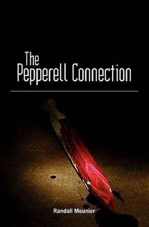 The Pepperell Connection de Randall Meunier