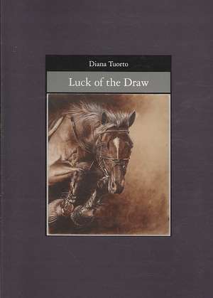 Luck of the Draw de Diana Tuorto