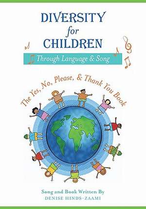 Diversity for Children Through Language and Song de Denise Hinds-Zaami