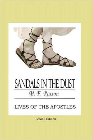 Sandals in the Dust - Second Edition de M. E. Rosson