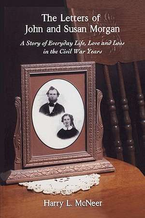 The Letters of John and Susan Morgan de Harry L. McNeer