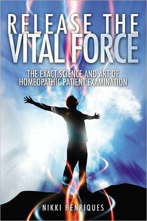 Release the Vital Force de Nikki Henriques