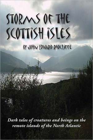 Storms of the Scottish Isles de John Edward Radcliffe